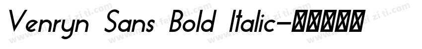 Venryn Sans Bold Italic字体转换